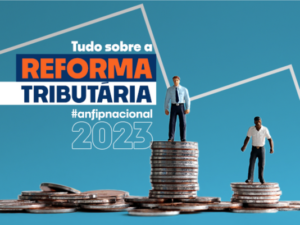 anfip lanca hotsite sobre a reforma tributaria