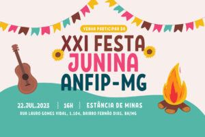 xxi festa junina da anfip mg acontece em 22 de julho de 2023